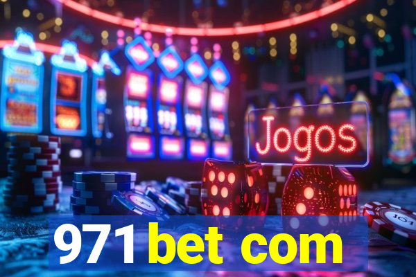 971 bet com